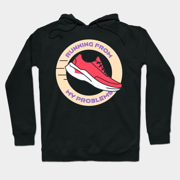 Running From My Problems funny Running Hoodie by ThreadSupreme